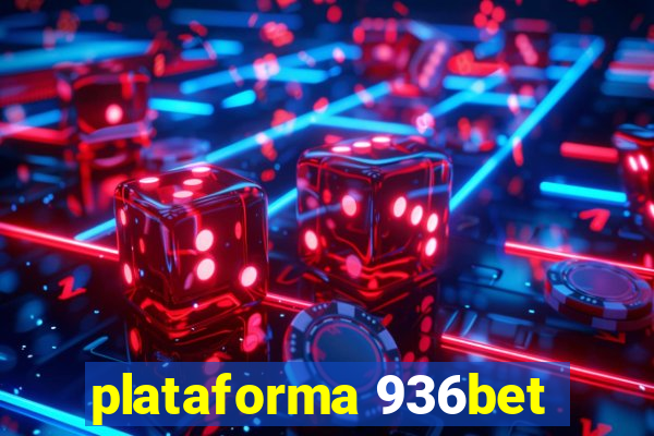 plataforma 936bet